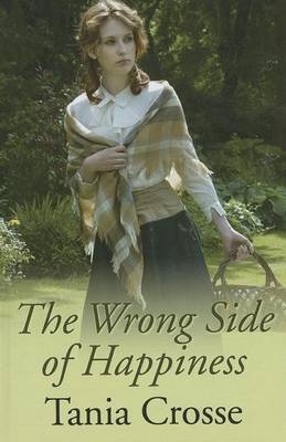 The Wrong Side Of Happiness (Hardback)