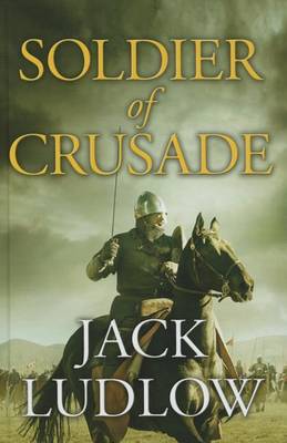 Soldier Of Crusade (Hardback)