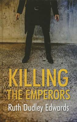 Killing The Emperors (Hardback)