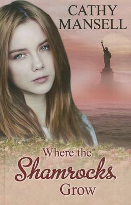 Where The Shamrocks Grow (Hardback)