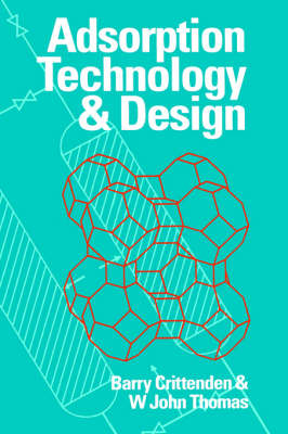 Adsorption Technology and Design (Hardback)