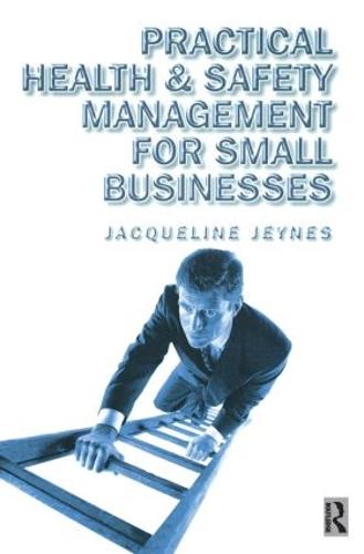 Practical Health and Safety Management for Small Businesses (Paperback)