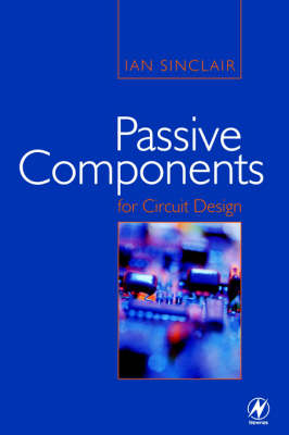 Passive Components for Circuit Design (Paperback)