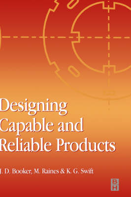 Designing Capable and Reliable Products (Hardback)