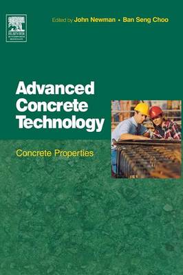 Advanced Concrete Technology 2: Concrete Properties (Hardback)