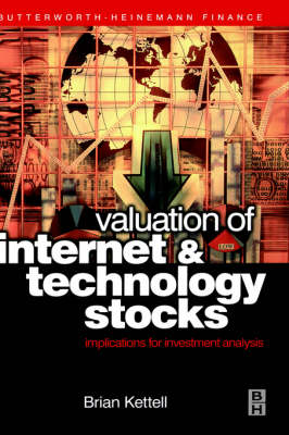 Valuation of Internet and Technology Stocks: Implications for Investment Analysis (Hardback)