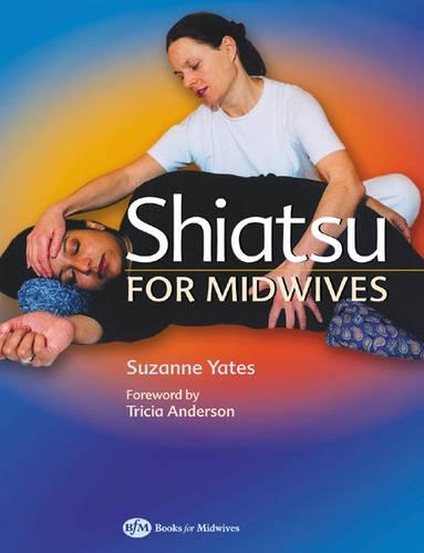 Shiatsu for Midwives (Paperback)