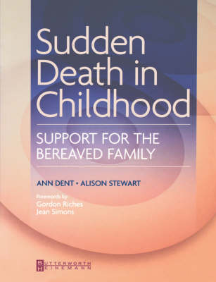 Sudden Death in Childhood: Support for the Bereaved Family (Paperback)