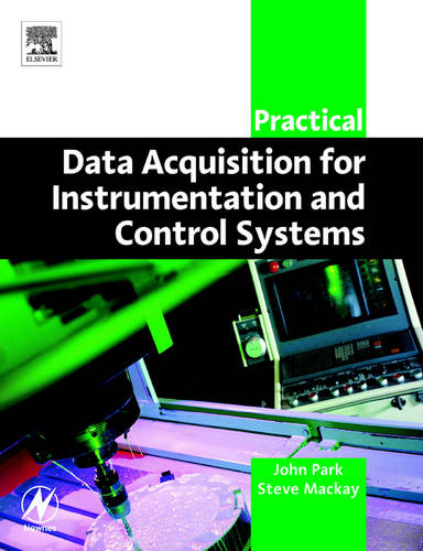 Practical Data Acquisition for Instrumentation and Control Systems (Paperback)