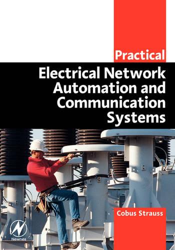 Practical Electrical Network Automation and Communication Systems (Paperback)