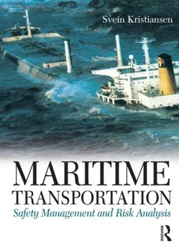 Maritime Transportation: Safety Management and Risk Analysis (Hardback)