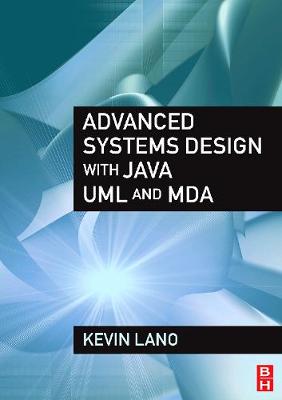 Advanced Systems Design with Java, UML and MDA (Paperback)