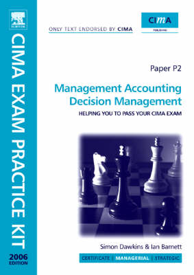 CIMA Exam Practice Kit Management Accounting Decision Management (Paperback)