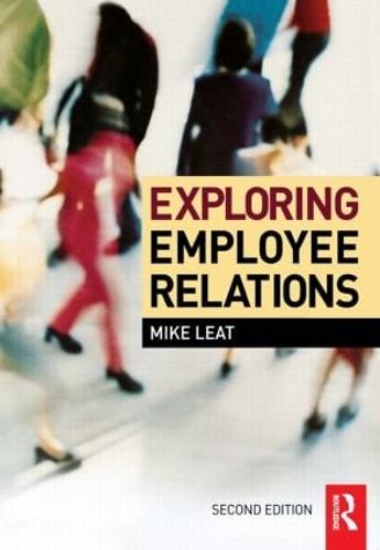 Exploring Employee Relations (Paperback)