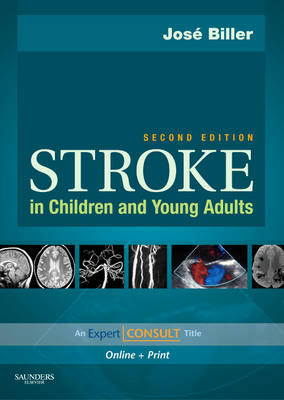 Stroke in Children and Young Adults: Expert Consult - Online and Print (Hardback)