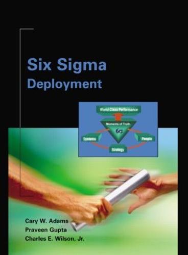 Six Sigma Deployment (Hardback)