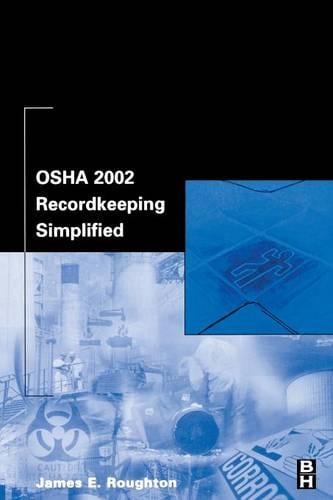 OSHA 2002 Recordkeeping Simplified (Paperback)