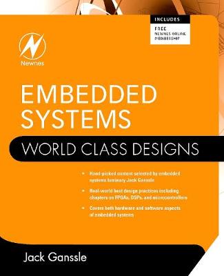 Embedded Systems: World Class Designs - World Class Designs (Paperback)