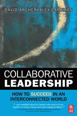 Collaborative Leadership: How to Succeed in an Interconnected World (Paperback)