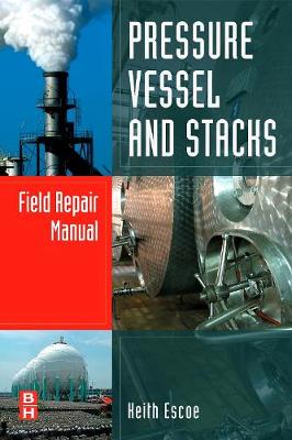 Pressure Vessel and Stacks Field Repair Manual (Hardback)