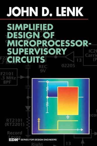 Simplified Design of Microprocessor-Supervisory Circuits - EDN Series for Design Engineers (Paperback)
