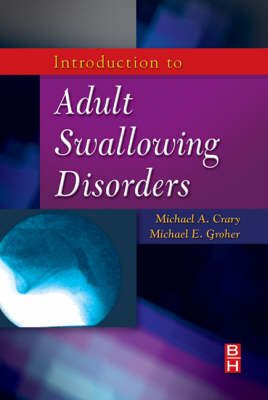 Introduction to Adult Swallowing Disorders (Paperback)