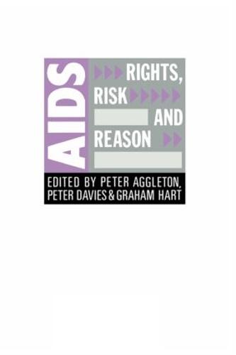 AIDS: Rights, Risk and Reason - Social Aspects of AIDS (Paperback)