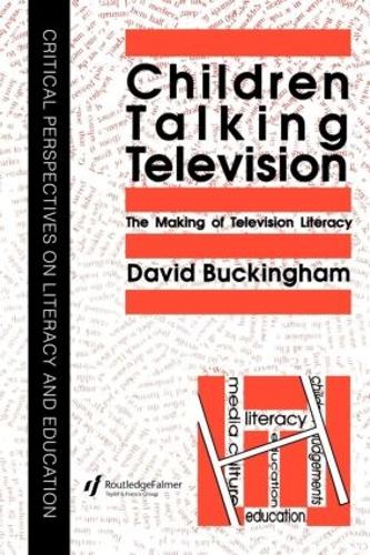 Children Talking Television: The Making Of Television Literacy (Paperback)