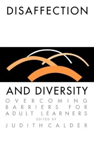 Disaffection And Diversity: Overcoming Barriers For Adult Learners (Paperback)