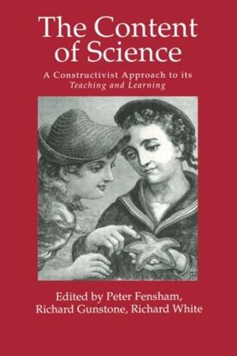 The Content Of Science: A Constructivist Approach To Its Teaching And learning (Paperback)