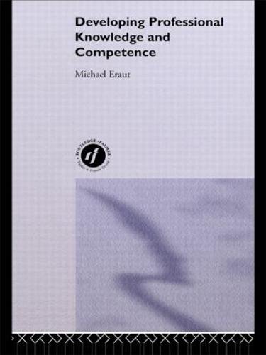 Developing Professional Knowledge And Competence (Paperback)