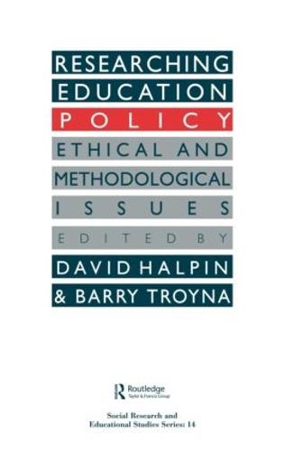 Researching education policy: Ethical and methodological issues (Hardback)