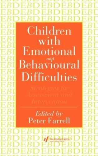 Children With Emotional And Behavioural Difficulties: Strategies For Assessment And Intervention (Hardback)