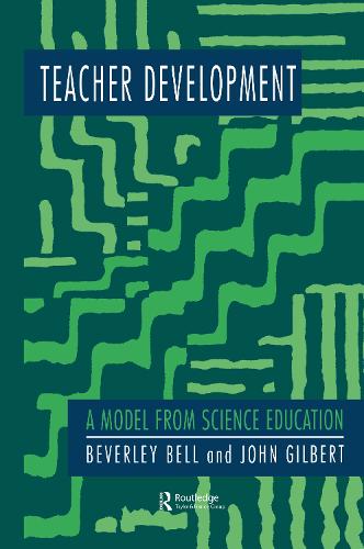 Teacher Development: A Model From Science Education (Hardback)