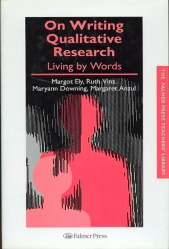 On Writing Qualitative Research: Living by Words - Teachers' Library (Hardback)
