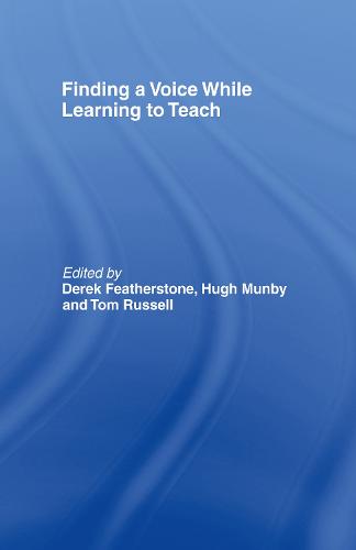 Finding a Voice While Learning to Teach: Others' Voices Can Help You Find Your Own (Hardback)