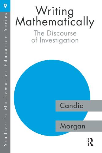 Writing Mathematically: The Discourse of 'Investigation' (Paperback)