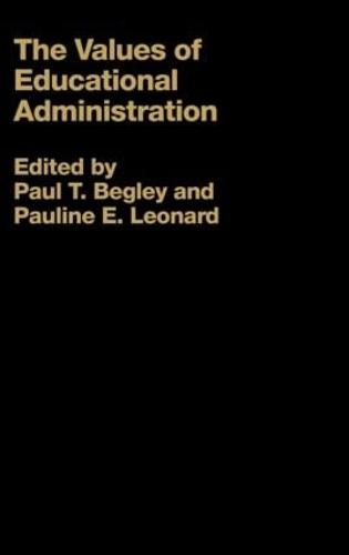 The Values of Educational Administration: A Book of Readings (Hardback)