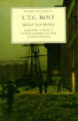 Sleep No More: Railway, Canal and Other Stories of the Supernatural - Pocket Classics S. (Paperback)