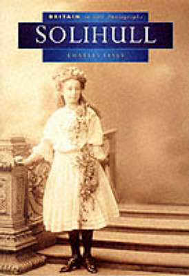 Solihull in Old Photographs - Britain in Old Photographs (Paperback)