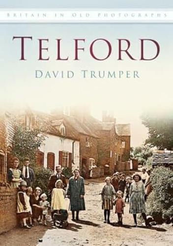 Telford - Britain in Old Photographs (Paperback)