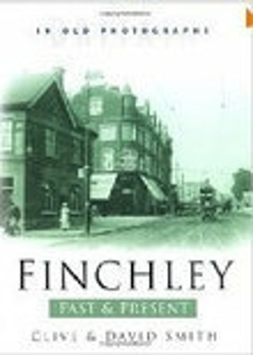 Finchley Past & Present (Paperback)