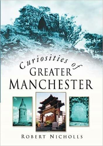 Curiosities of Greater Manchester - Robert Nicholls