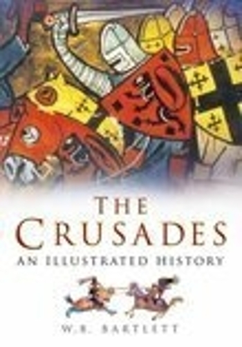 The Crusades: An Illustrated History (Paperback)