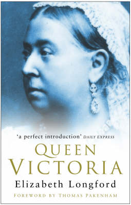 Queen Victoria by Elizabeth Longford