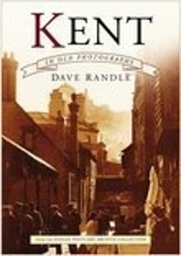Kent in Old Photographs (Paperback)