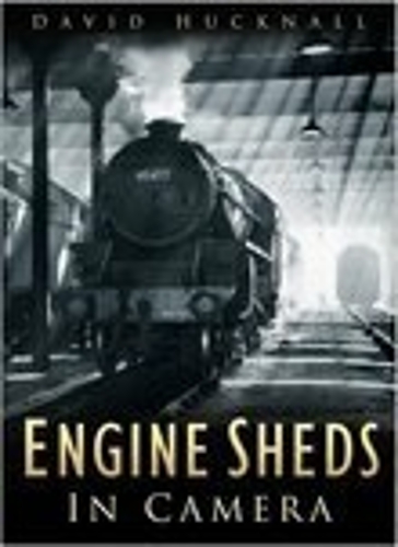 Engine Sheds in Camera (Paperback)