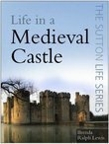 Life in a Medieval Castle (Paperback)