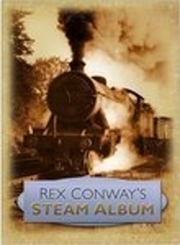 Rex Conway's Steam Album (Hardback)