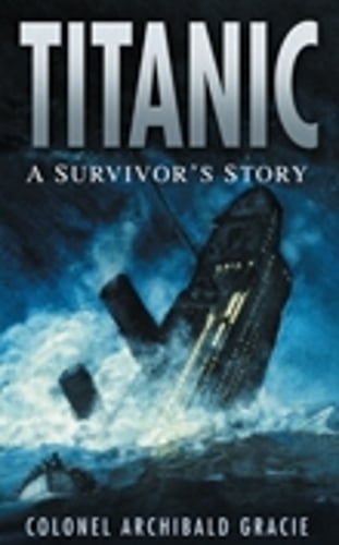 Titanic: A Survivor's Story (Paperback)